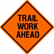 Trail Work Ahead